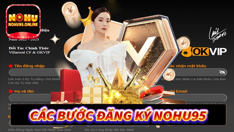 Hướng dẫn các bước đăng ký nohu95